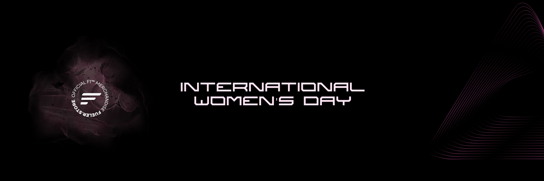 International Women's Day - F1 and Motorpsort Offficial Merchandise - Fueler store